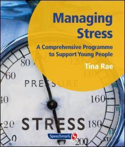 Cover for Tina Rae · Managing Stress: A Comprehensive Programme to Support Young People (Paperback Book) [New edition] (1999)