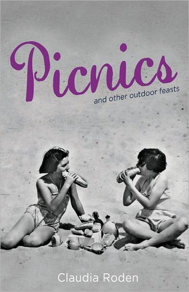 Cover for Claudia Roden · Picnics &amp; Other Feasts (Innbunden bok) (2012)