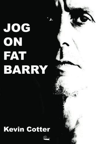 Cover for Kevin Cotter · Jog on Fat Barry (Paperback Book) (2012)