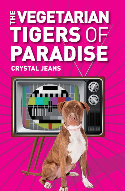 Cover for Crystal Jeans · The Vegetarian Tigers Of Paradise (Paperback Book) (2016)