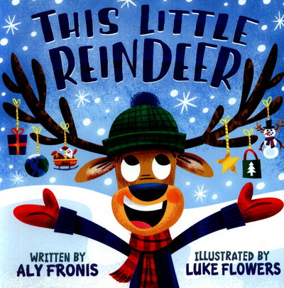 Cover for Aly Fronis · This Little Reindeer (Board book) (2017)