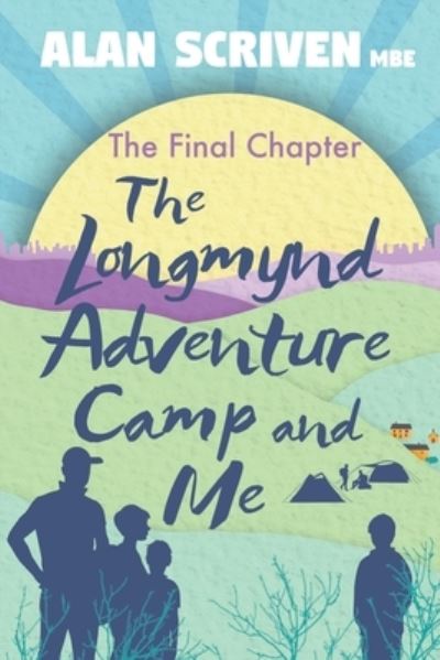 Cover for Alan Scriven · Longmynd Adventure Camp and Me (Book) (2021)