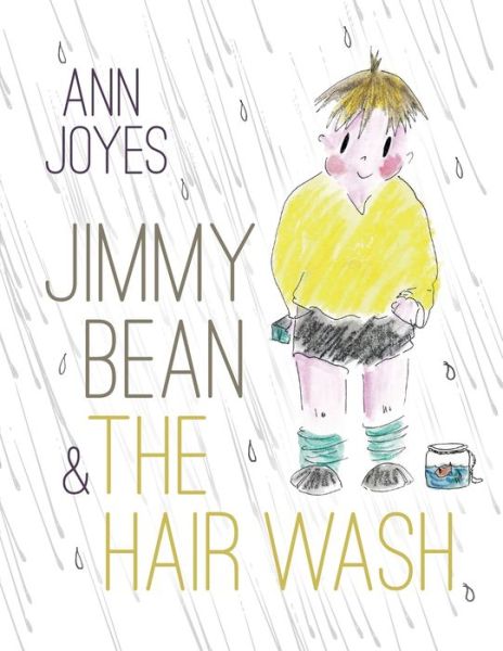 Jimmy Bean and the Hair Wash - Ann Joyes - Libros - UK Book Publishing - 9781913179441 - 18 de febrero de 2020