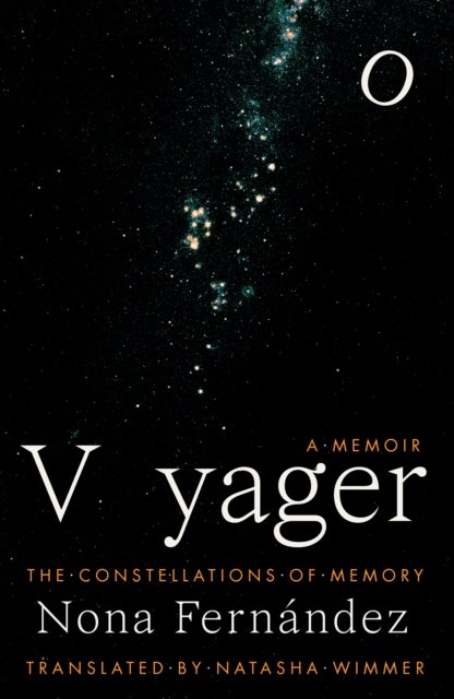 Cover for Nona Fernandez · Voyager: Constellations of Memory (Taschenbuch) (2023)