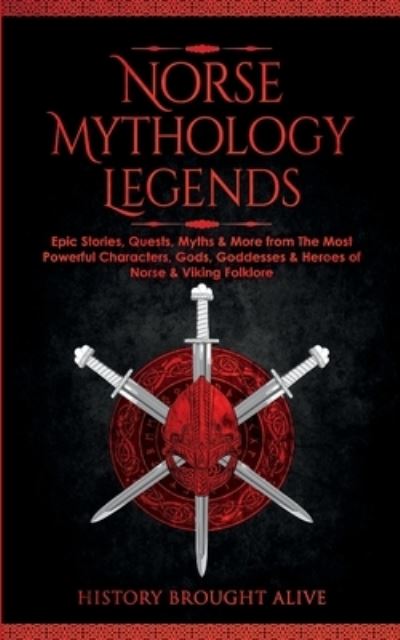 Cover for History Brought Alive · Norse Mythology Legends (Book) (2022)