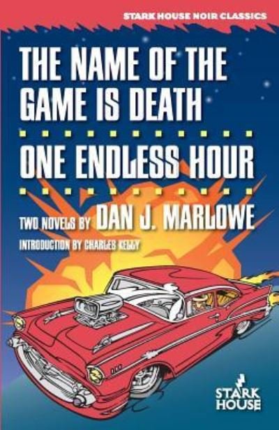 Cover for Dan J Marlowe · The Name of the Game is Death / One Endless Hour (Taschenbuch) (2016)