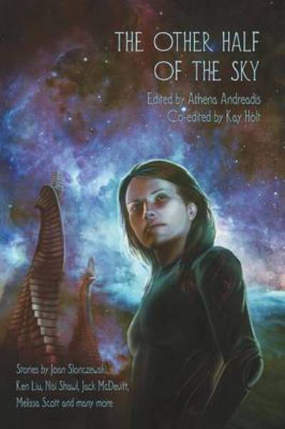 Cover for Athena Andreadis · The Other Half of the Sky - Feral Astrogators (Paperback Book) (2013)