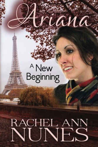 Cover for Rachel Ann Nunes · A New Beginning (Ariana) (Volume 3) (Paperback Book) (2014)