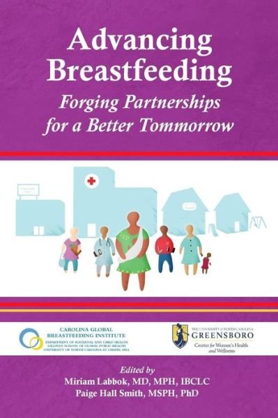 Cover for Mirriam Labbok · Advancing Breastfeeding: Forging Partnerships for a Better Tomorrow (Paperback Book) (2016)
