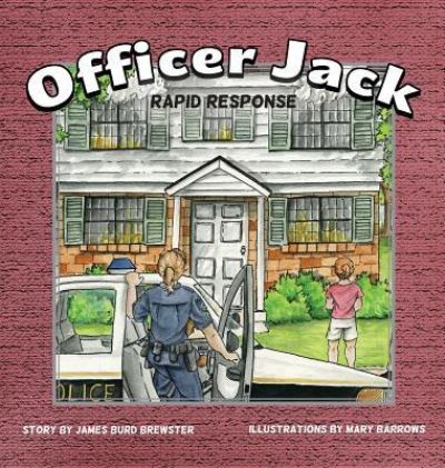 Cover for James Burd Brewster · Officer Jack - Book 3 - Rapid Response (Hardcover Book) (2016)