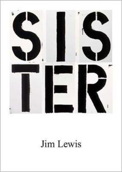 Cover for Jim Lewis · Sister (Paperback Bog) (2017)