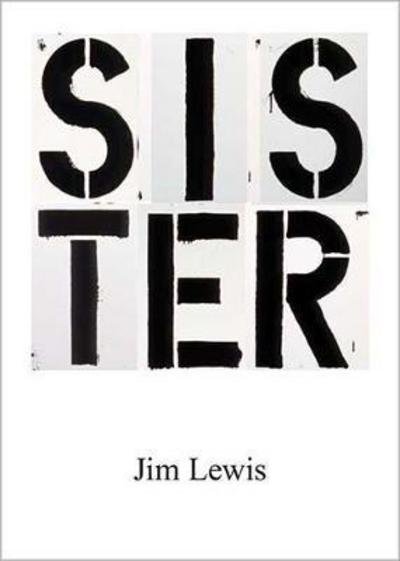Cover for Jim Lewis · Sister (Paperback Book) (2017)