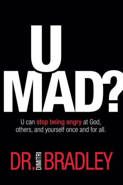 Cover for Dimitri Bradley · U Mad? (Pocketbok) (2017)