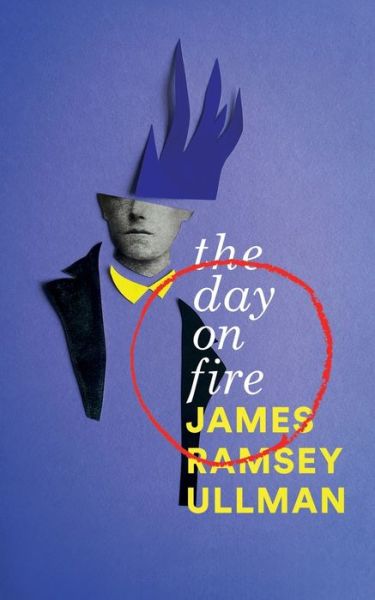 Cover for James Ramsey Ullman · The Day on Fire (Paperback Book) (2016)