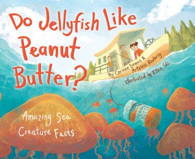 Cover for Corinne Demas · Do Jellyfish Like Peanut Butter? (Hardcover Book) (2020)