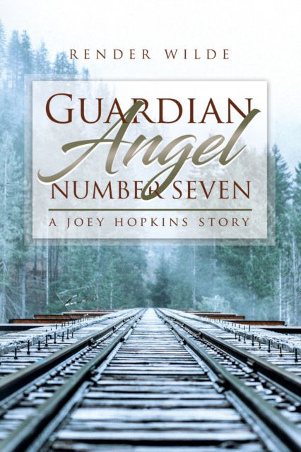 Cover for Render Wilde · Guardian Angel Number Seven (Paperback Book) (2021)