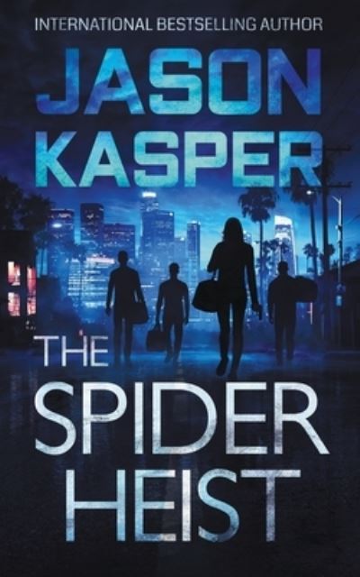 Cover for Jason Kasper · The Spider Heist (Paperback Book) (2019)