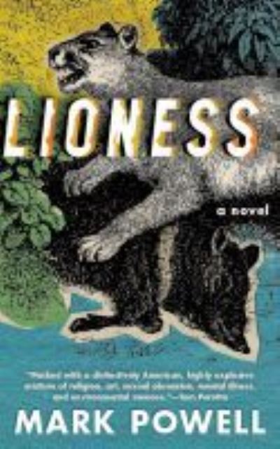 Cover for Mark Powell · Lioness: A Novel (Paperback Book) (2022)