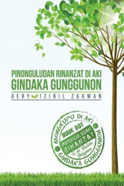 Cover for Aery Izinil Zakwan Romie Mosuta · Pinonguludan Rinanzat Di Aki Gindaka Gunggunon (Pocketbok) (2017)