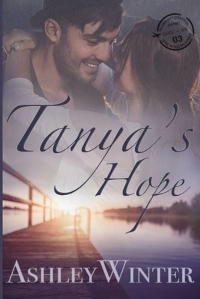 Cover for Ashley Winter · Tanya's Hope - Love in South Africa (Paperback Book) (2018)