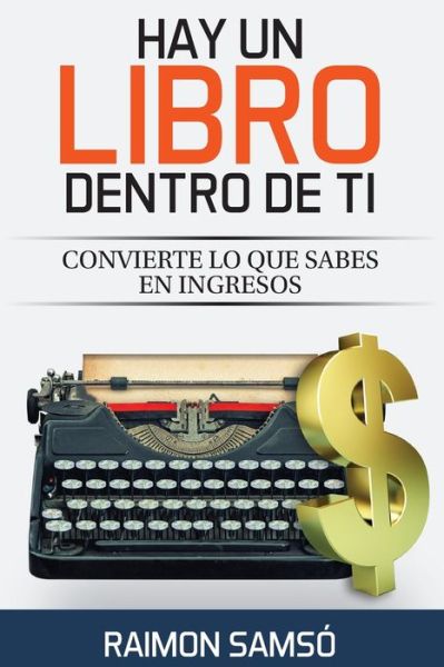 Cover for Raimon Samso · Hay un libro dentro de ti (Paperback Book) (2013)