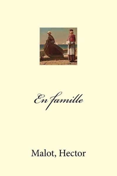 Cover for Malot Hector · En Famille (Paperback Book) (2017)