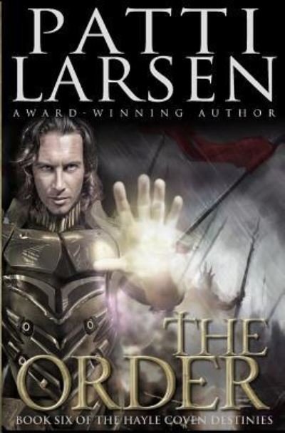 Cover for Patti Larsen · The Order (Paperback Book) (2017)