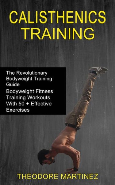 Cover for Theodore Martinez · Calisthenics Training (Paperback Book) (2021)