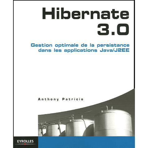 Hibernate 3.0 - Anthony Patricio - Books - Eyrolles Group - 9782212116441 - 2005