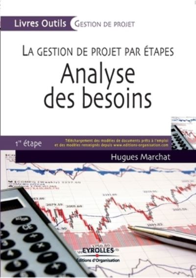 Analyse des besoins - Hugues Marchat - Books - Eyrolles Group - 9782212541441 - 2008