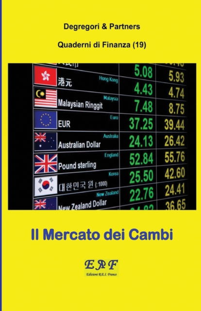 Cover for Degregori and Partners · Il Mercato dei Cambi - Quaderni Di Finanza (Paperback Book) (2018)