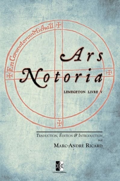 Cover for Marc-Andre Ricard · Ars Notoria: Lemegeton Livre V - l'Art Notoire du Roi Salomon - Lemegeton (Paperback Book) (2019)