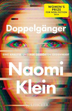 Cover for Naomi Klein · Doppelgänger – Eine Analyse unserer gestörten Gegenwart (Bok) (2024)