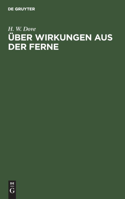 Cover for H W Dove · UEber Wirkungen Aus Der Ferne (Gebundenes Buch) (1901)