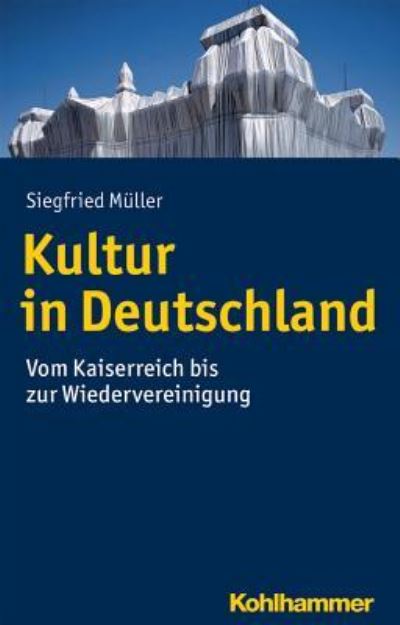 Cover for Siegfried Müller · Kultur in Deutschland (Hardcover Book) (2016)