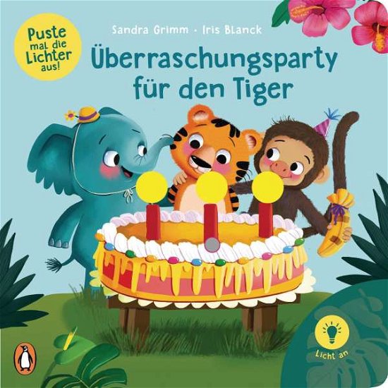 Cover for Sandra Grimm · Puste mal die Lichter aus! - Überraschungsparty für den Tiger (Tavlebog) (2021)