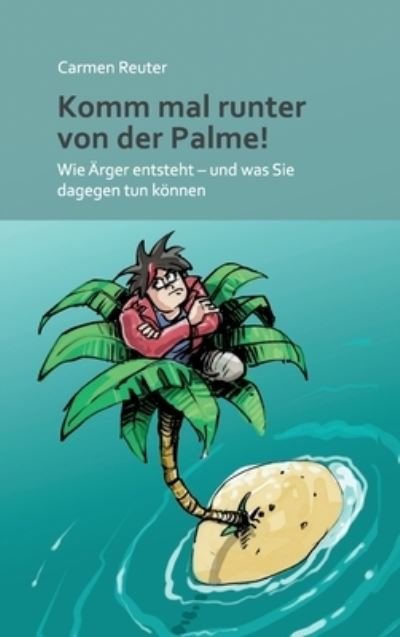Cover for Reuter · Komm mal runter von der Palme! (Bok) (2020)