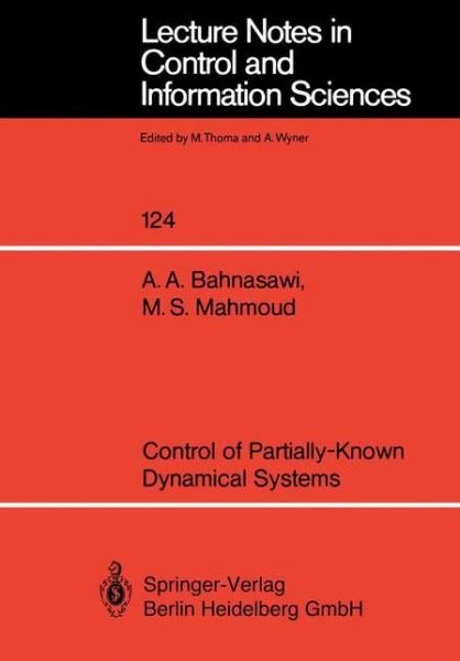 Cover for Ahmad A. Bahnasawi · Control of Partially-Known Dynamical Systems - Lecture Notes in Control and Information Sciences (Paperback Book) (1989)
