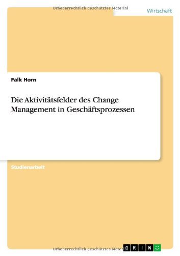 Cover for Horn · Die Aktivitätsfelder des Change Ma (Book) [German edition] (2010)