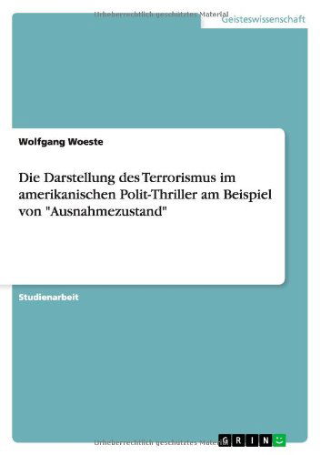 Cover for Woeste · Die Darstellung des Terrorismus (Book) [German edition] (2011)