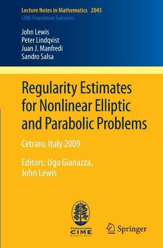 Cover for John Lewis · Regularity Estimates for Nonlinear Elliptic and Parabolic Problems: Cetraro, Italy 2009 - Lecture Notes in Mathematics / C.i.m.e. Foundation Subseries (Paperback Bog) (2012)