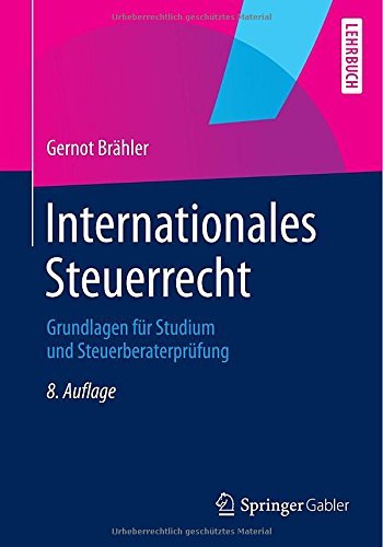Cover for Gernot Brahler · Internationales Steuerrecht: Grundlagen Fur Studium Und Steuerberaterprufung (Pocketbok) [8th 8., Aktualisierte Aufl. 2014 edition] (2014)