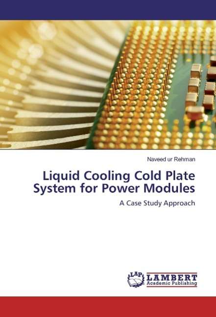 Cover for Rehman · Liquid Cooling Cold Plate System (Book)