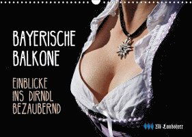 Cover for Uli Landsherr · Bayerische Balkone, Einblicke ins Dirndl - bezaubernd (Wandkalender 2022 DIN A3 quer) (Calendar) (2021)