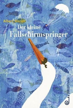 Cover for Albert Wendt · Der Kleine Fallschirmspringer (Book)