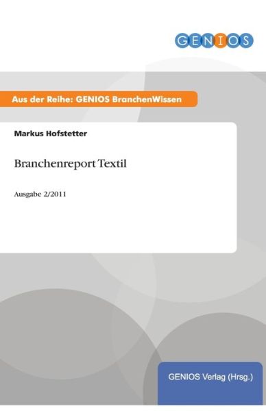 Cover for Markus Hofstetter · Branchenreport Textil (Paperback Book) (2015)