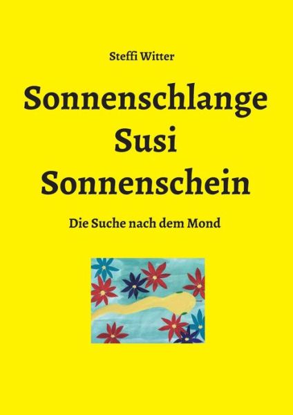 Cover for Witter · Sonnenschlange Susi Sonnenschein (Book) (2020)