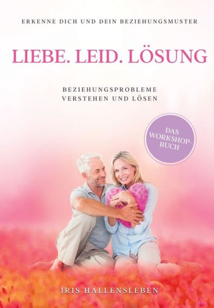 Cover for Hallensleben · Liebe . Leid . Lösung (Book) (2020)