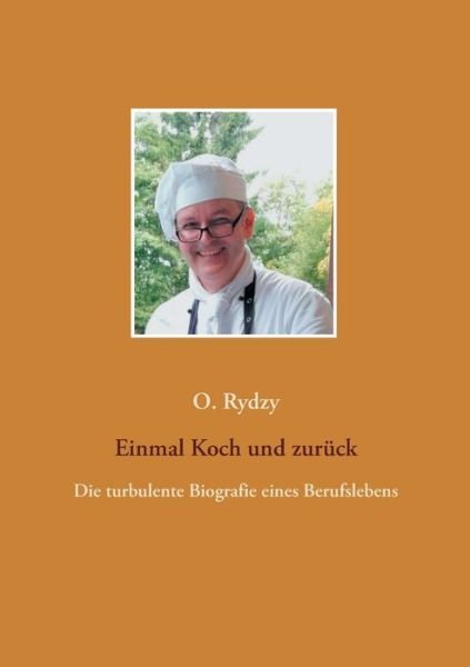 Cover for Rydzy · Einmal Koch und zurück (Bok) (2019)