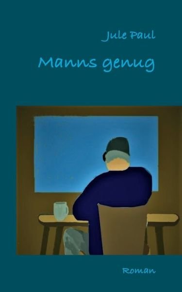 Cover for Paul · Manns genug (Book) (2020)